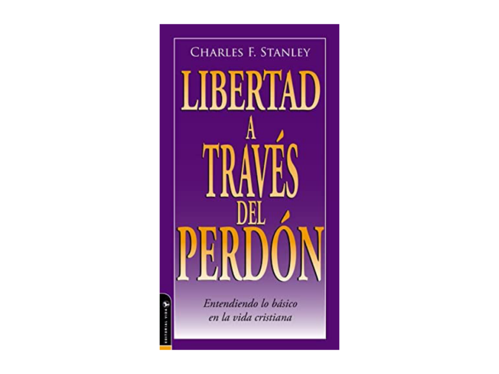 Libertad A Traves Del Perdon