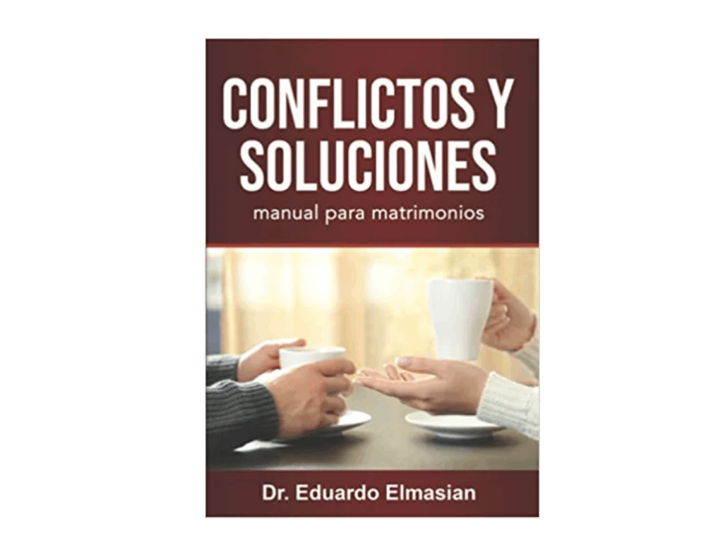 Conflictos y Soluciones: manual para matrimonios